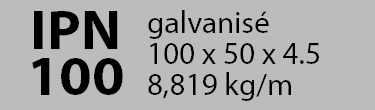 IPN galvanisé 100